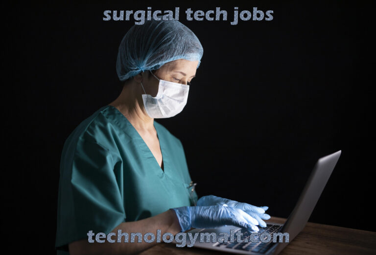 Exploring the World of Surgical Tech Jobs: Opportunities, Skills, and Growth