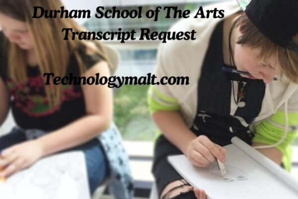 Durham School of The Arts Transcript Request