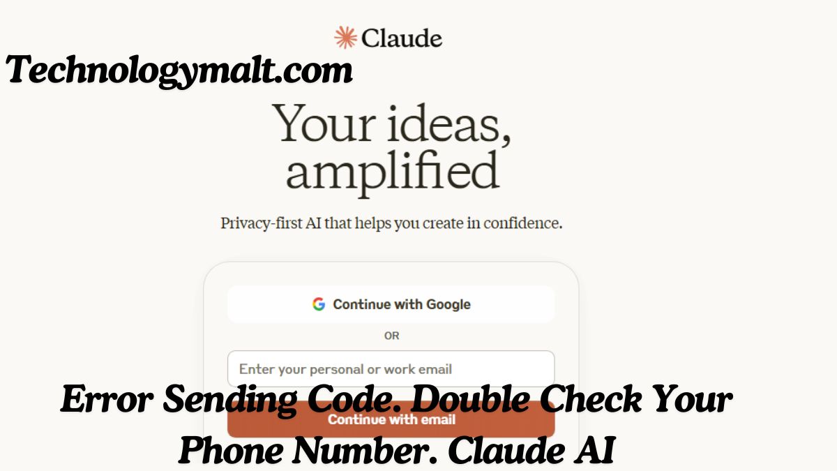 Error Sending Code. Double Check Your Phone Number. Claude AI