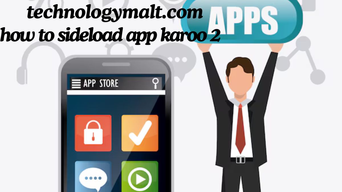 How to Sideload App Karoo 2