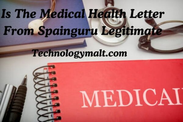 Is The Medical Health Letter From Spainguru Legitimate