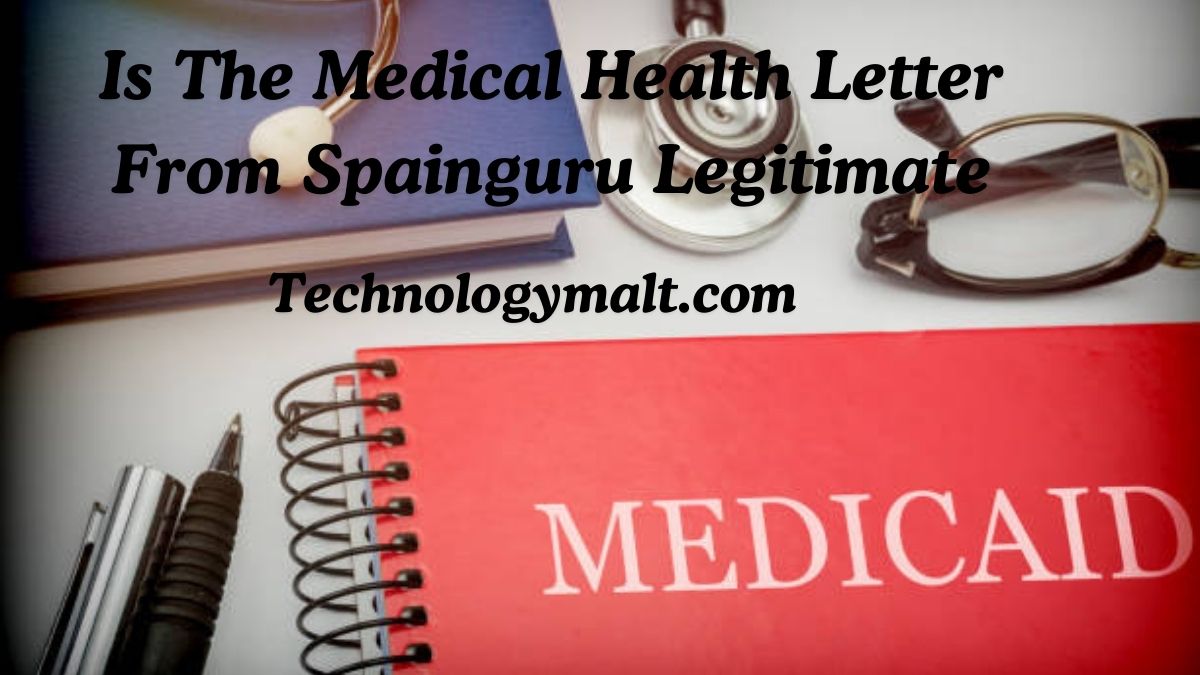 Is The Medical Health Letter From Spainguru Legitimate